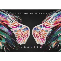 Bullet for my valentine Gravity - Seinälippu Seinäliput|Bullet For My Valentine