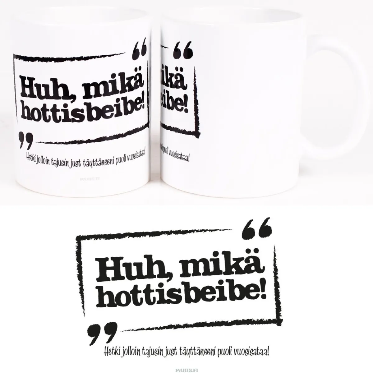 Best Huh, mikä hottisbeibe!- Muki Huumorimukit